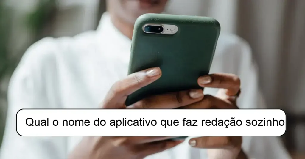 Qual o nome do aplicativo que faz redação sozinho