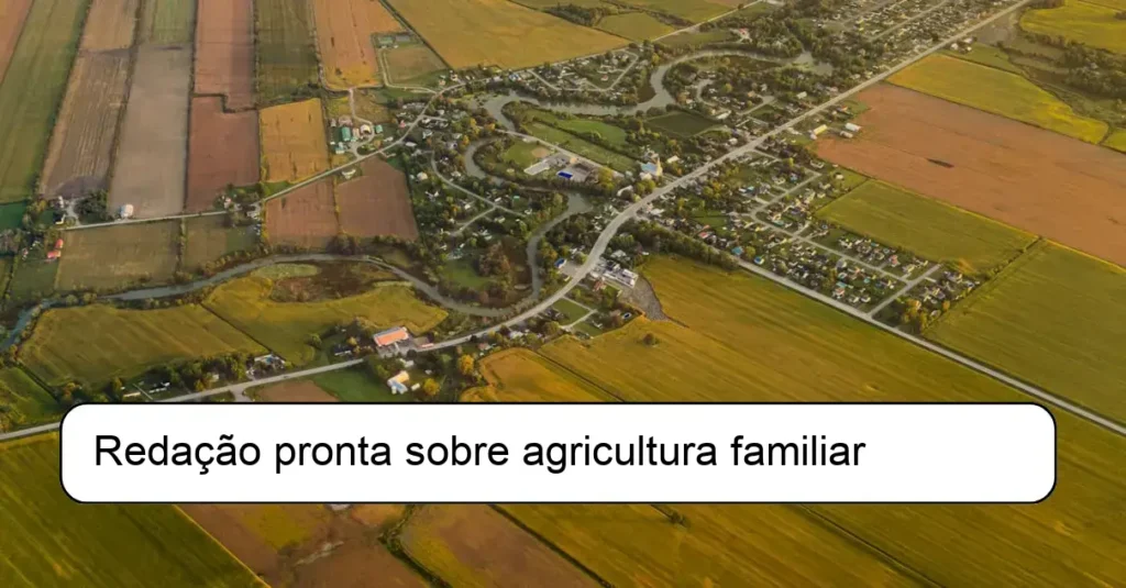 Redação pronta sobre agricultura familiar