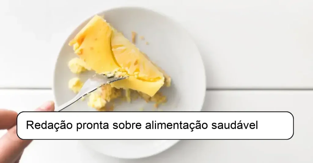 Redação pronta sobre alimentação saudável