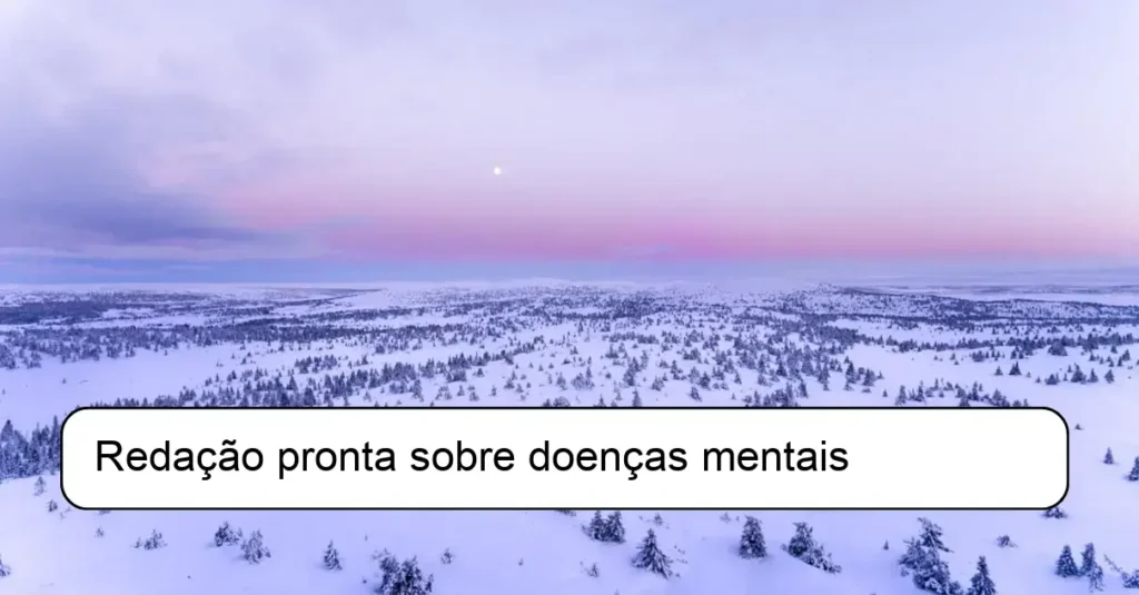 Redação pronta sobre doenças mentais