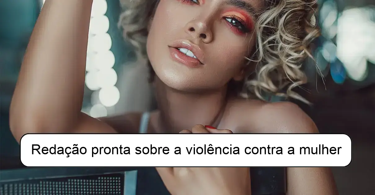 Redação pronta sobre a violência contra a mulher