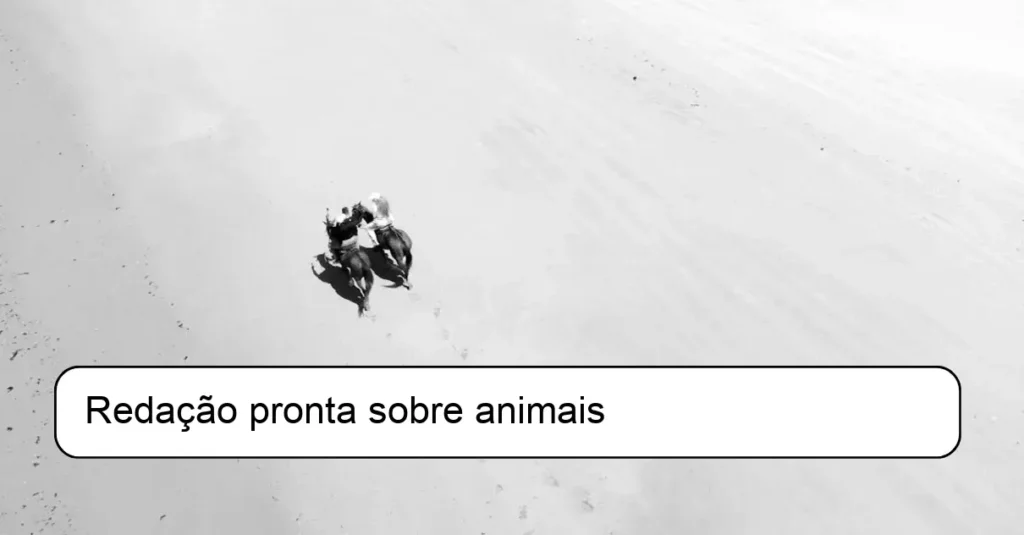 Redação pronta sobre animais