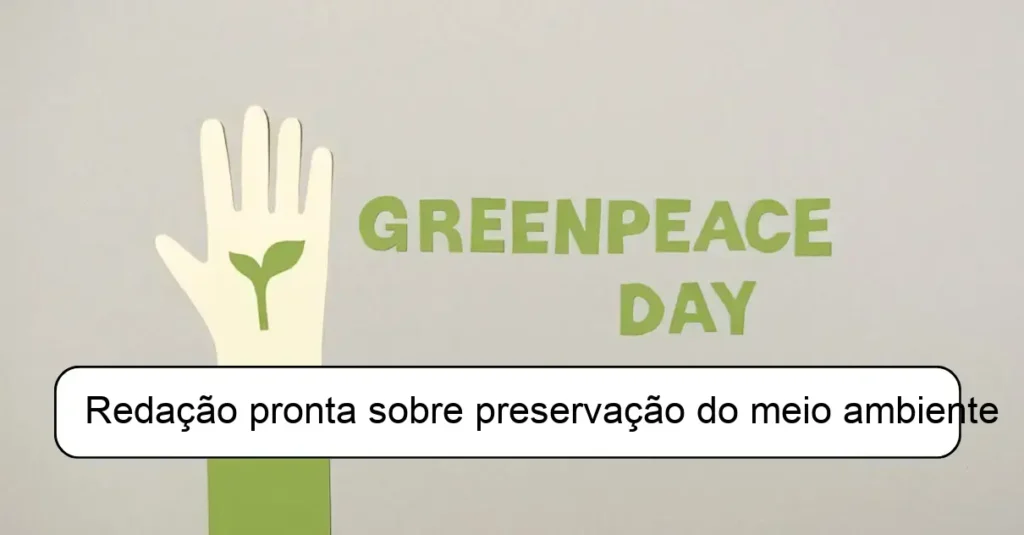 Redação pronta sobre preservação do meio ambiente