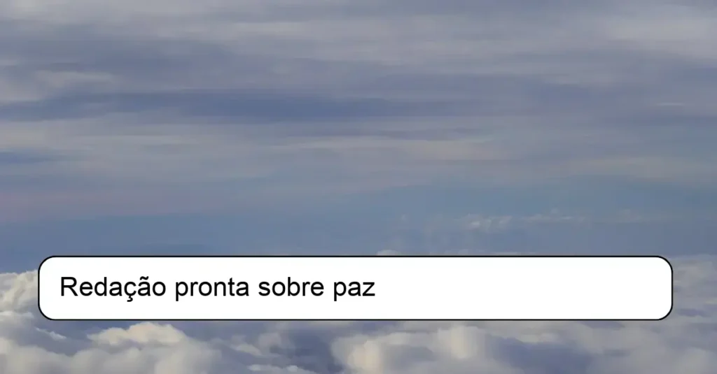 Redação pronta sobre paz