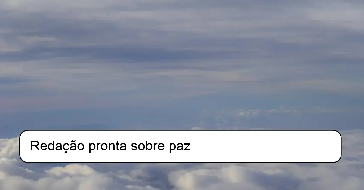 Redação pronta sobre paz