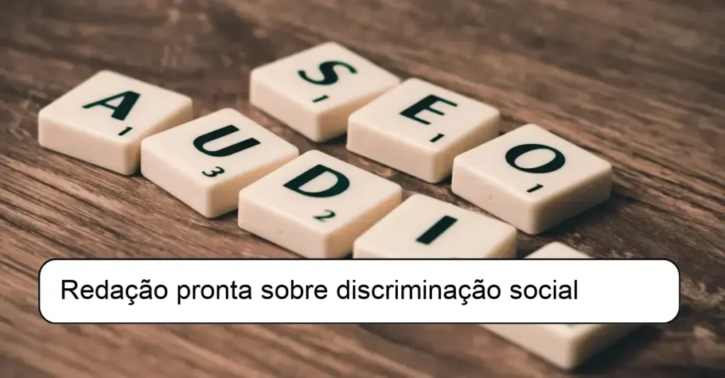 Redação pronta sobre discriminação social