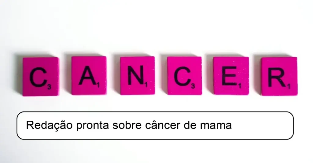 Redação pronta sobre câncer de mama