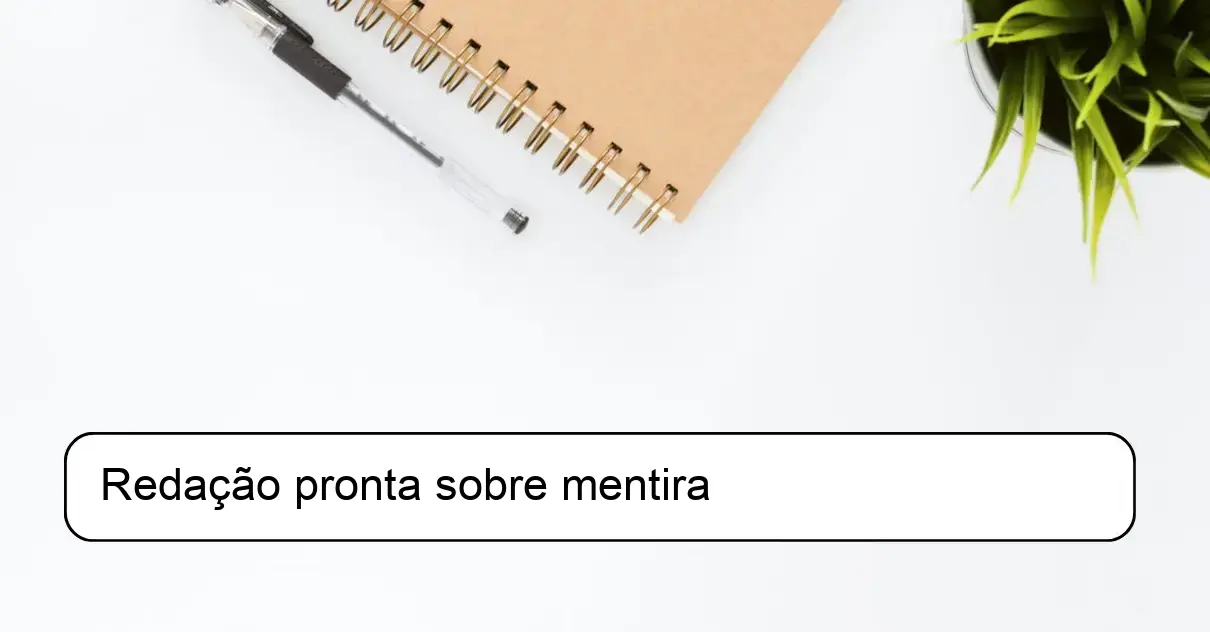 Redação pronta sobre mentira