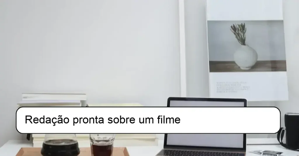 Redação pronta sobre um filme