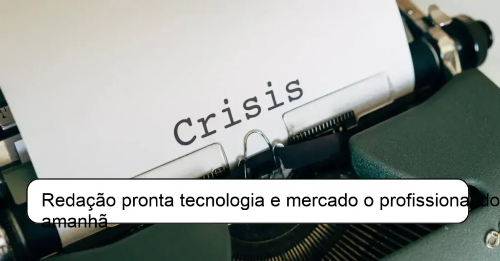 Redação pronta tecnologia e mercado o profissional do amanhã