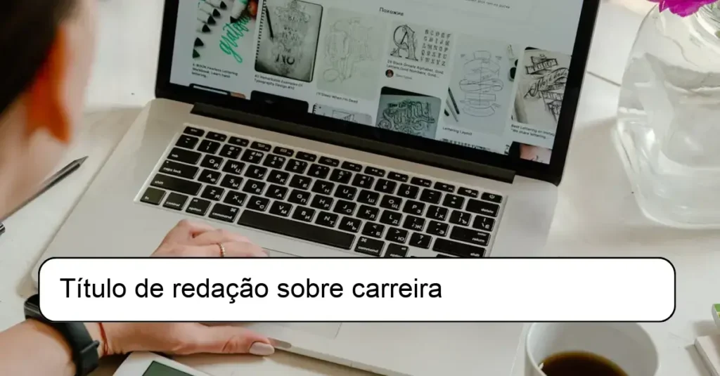 Título de redação sobre carreira