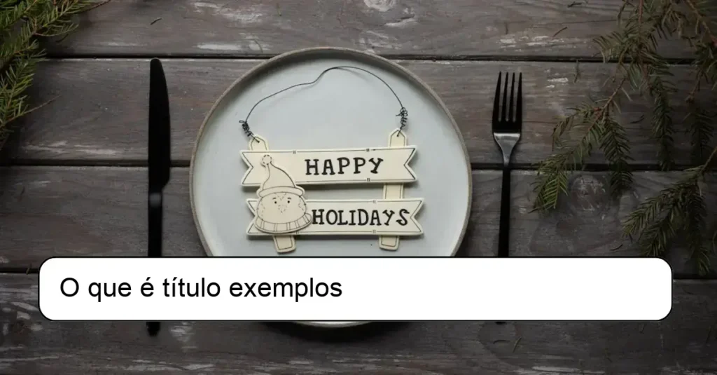O que é título exemplos