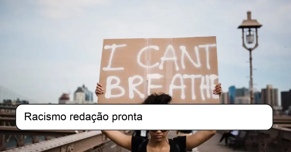 Racismo redação pronta