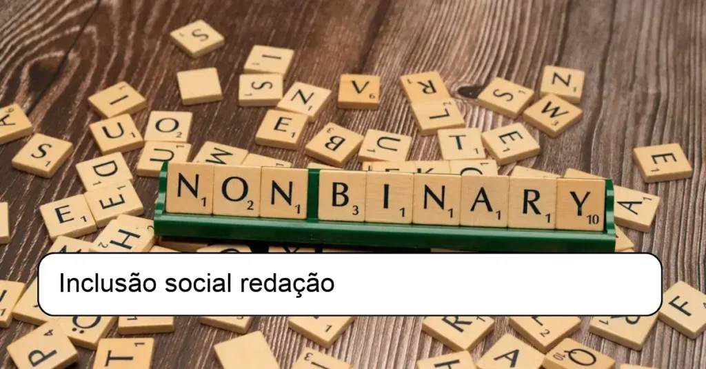 Inclusão social redação