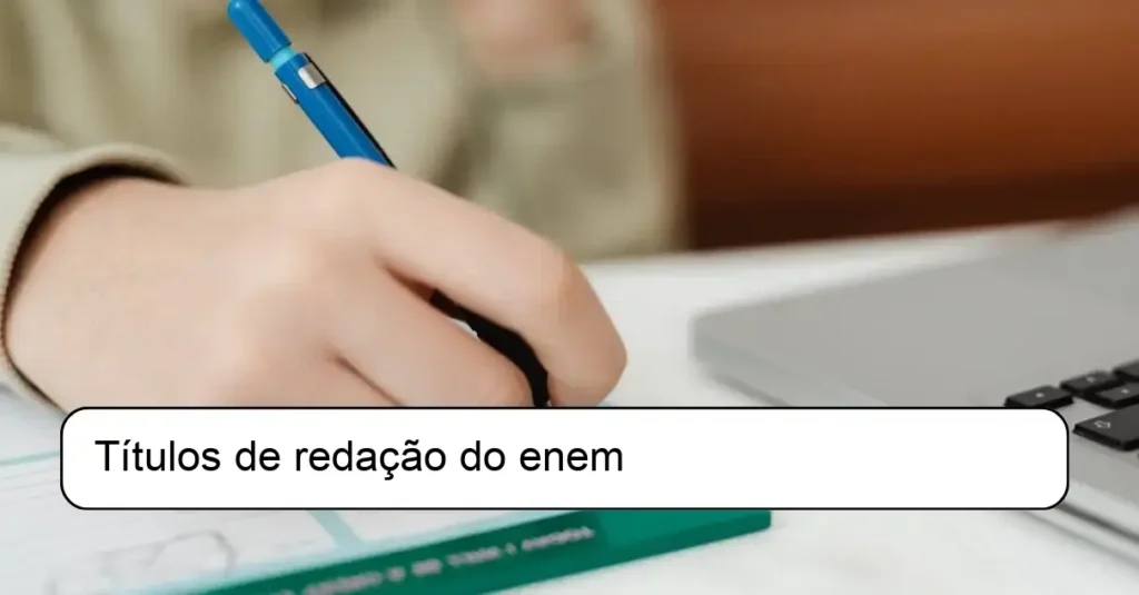 Títulos de redação do enem