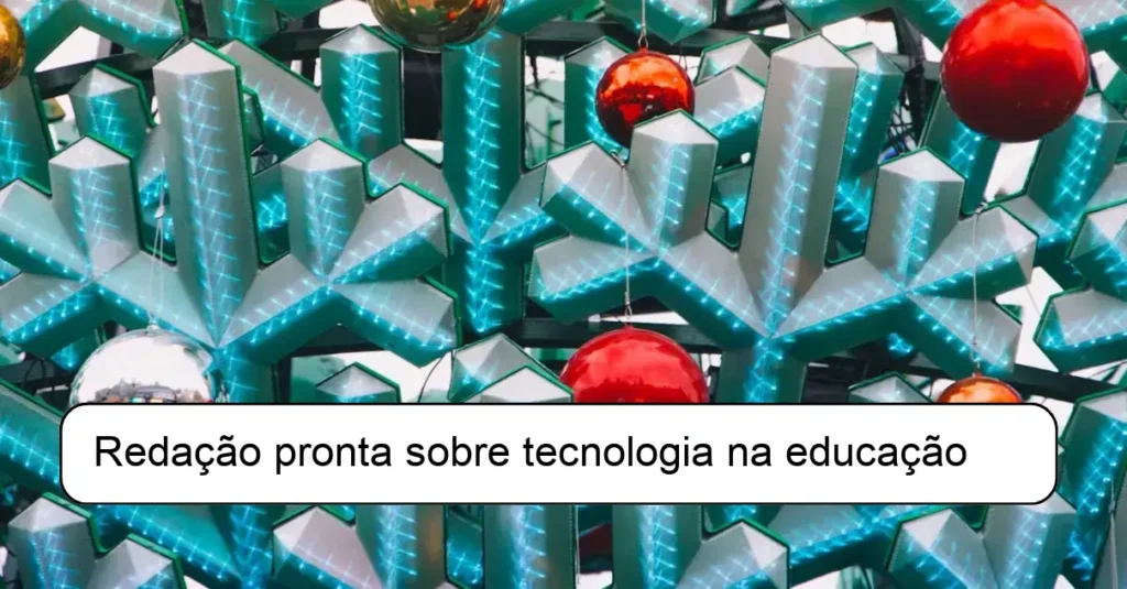 Redação pronta sobre tecnologia na educação