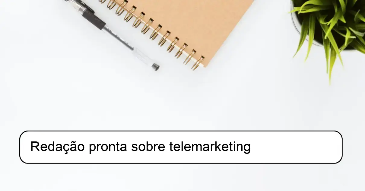 Redação pronta sobre telemarketing