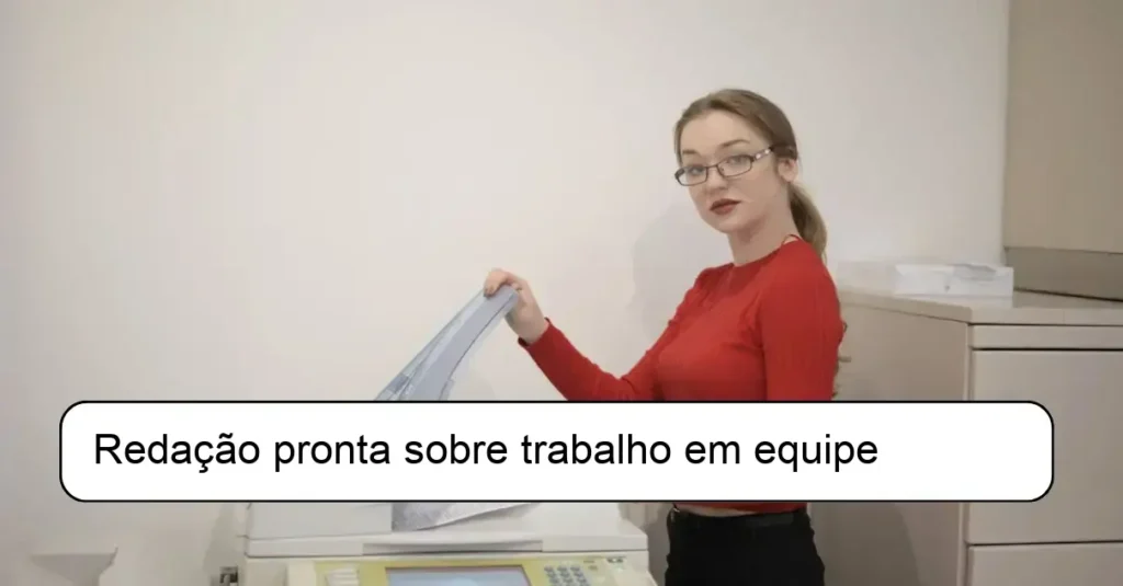 Redação pronta sobre trabalho em equipe