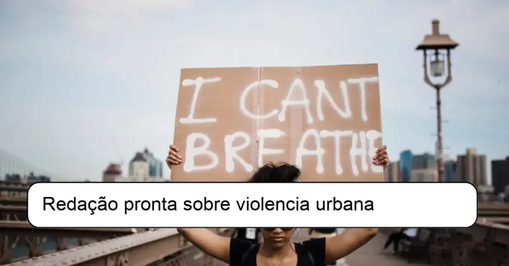Redação pronta sobre violencia urbana