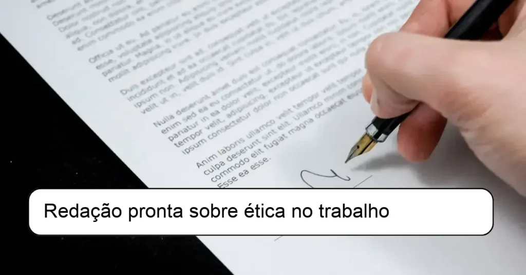 Redação pronta sobre ética no trabalho