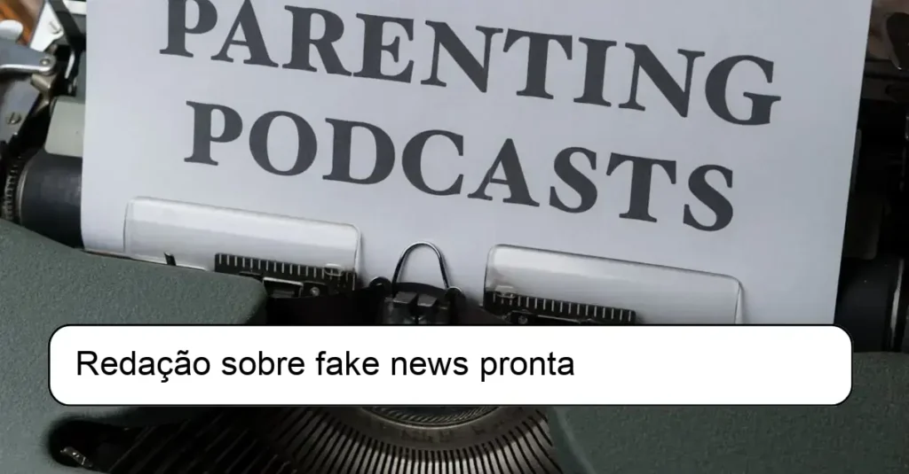 Redação sobre fake news pronta