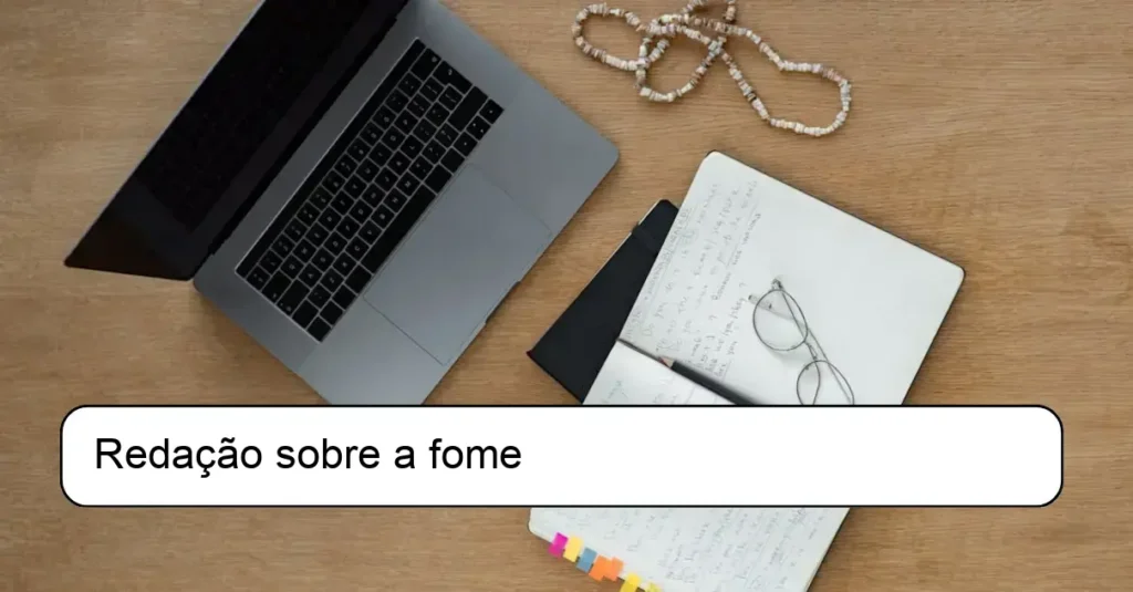 Redação sobre a fome